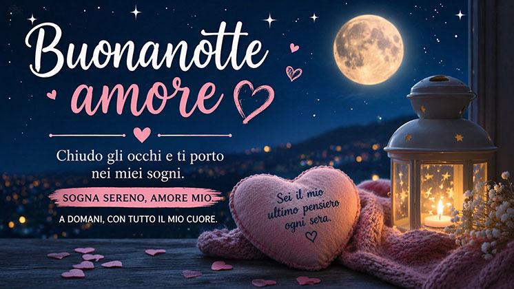 Frasi di buonanotte amore
